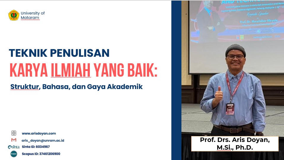 Workshop UPA. Perpustakaan Universitas Mataram dengan Tema "Menulis untuk Berkontribusi: Karya Ilmiah sebagai Bentuk Intelektualisme Mahasiswa dan Akademisi"
